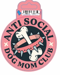Sticker - Large - Dog Sayings - Anti Social Dog Mom Club dog pain relief hip joint supplement senior dog care pet arthritis aid dog skin supplement