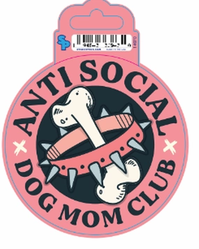 Sticker - Large - Dog Sayings - Anti Social Dog Mom Club dog pain relief hip joint supplement senior dog care pet arthritis aid dog skin supplement